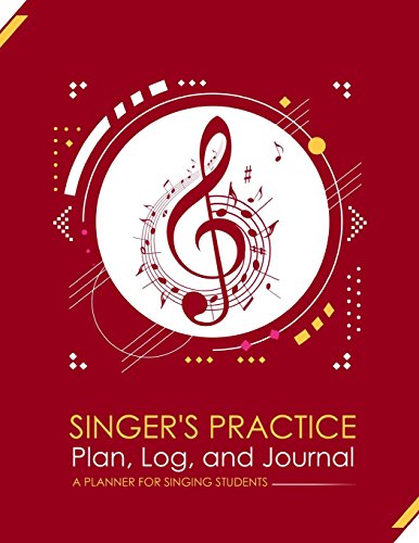 Singer's Practice Plan, Log, and Journal - Red: A Planner for Singing Students (How To Sing, Band 3) von CreateSpace Independent Publishing Platform