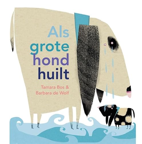 Als grote hond huilt von Gottmer