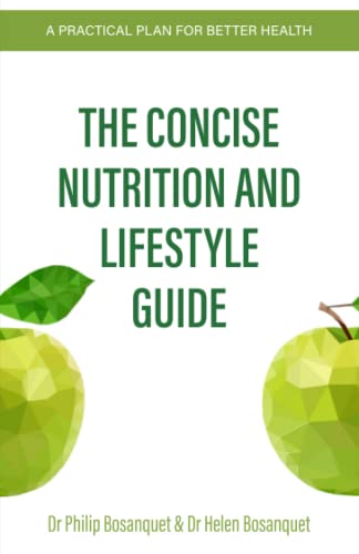 The Concise Nutrition and Lifestyle Guide: A Practical Plan for Better Health von Independently published