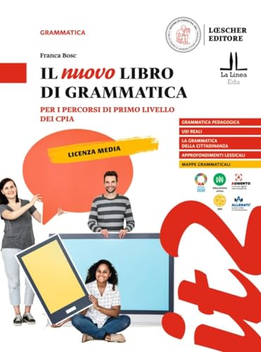 Il nuovo libro di grammatica. Per i percorsi di primo livello dei CPIA von Loescher