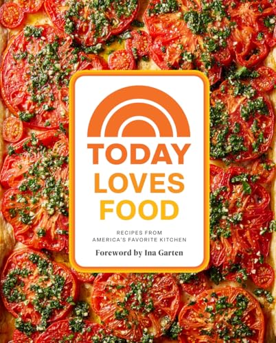 Today Loves Food: Recipes from America’s Favorite Kitchen Today Loves Food: Recipes from America’s Favorite Kitchen von Harry N. Abrams
