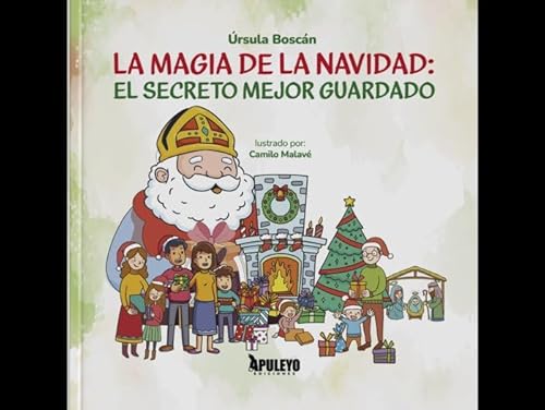 La magia de la navidad:: El secreto mejor guardado La magia de la navidad:: El secreto mejor guardado von Apuleyo Ediciones