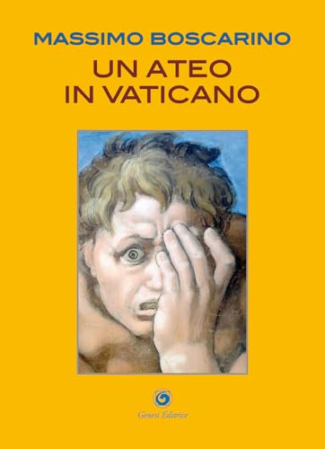 Un ateo in Vaticano (Le scommesse) von Genesi Editrice