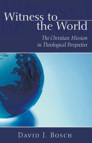 Witness To The World: The Christian Mission in Theological Perspective von Wipf & Stock Publishers
