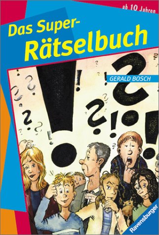 Das Super-Rätselbuch (Ravensburger Taschenbücher)