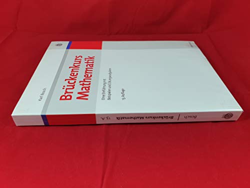 Brückenkurs Mathematik: Eine Einführung mit Beispielen und Übungsaufgaben