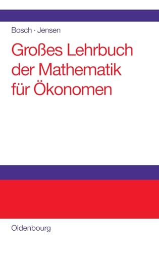 Großes Lehrbuch der Mathematik für Ökonomen
