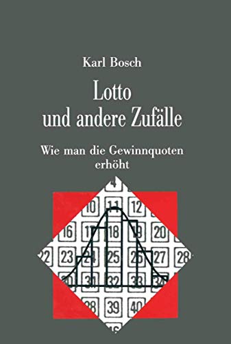 Lotto und andere Zufälle: Wie man die Gewinnquoten erhöht (Facetten) von Vieweg+Teubner Verlag