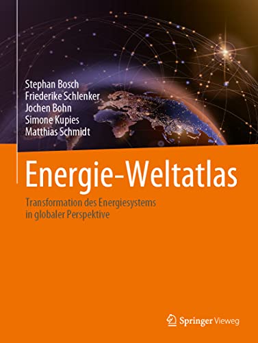 Energie-Weltatlas: Transformation des Energiesystems in globaler Perspektive