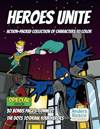 Heroes Unite Special Edition: Action-Packed Collection of Characters to Color Heroes Unite Special Edition: Action-Packed Collection of Characters to Color von Independently published