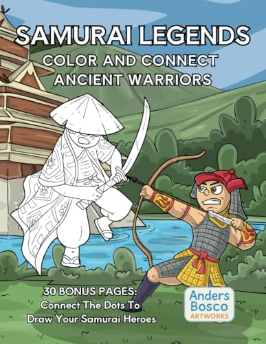 Samurai Legends: Color and Connect Ancient Warriors Samurai Legends: Color and Connect Ancient Warriors von Independently published
