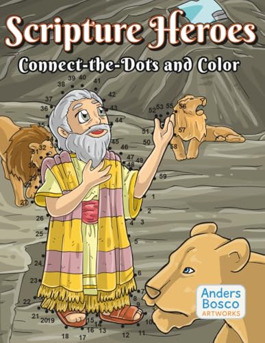 Scripture Heroes: A Connect-the-Dots and Coloring Adventure Scripture Heroes: A Connect-the-Dots and Coloring Adventure von Independently published