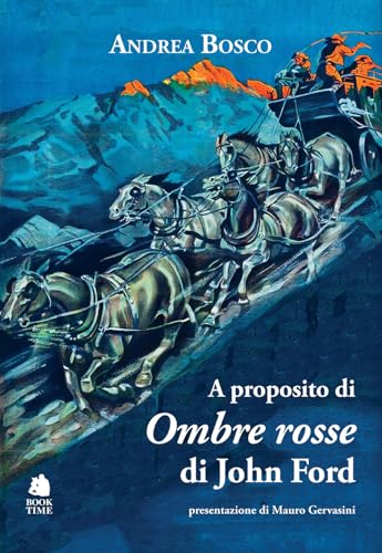 A proposito di «Ombre rosse» di John Ford (As/Saggi) von Book Time