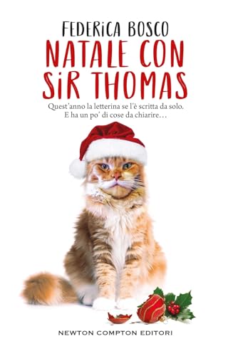 Natale con Sir Thomas (Grandi manuali Newton) von Newton Compton Editori