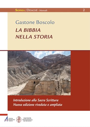 La Bibbia nella storia (Sophìa. Didachè. Manuali) von EMP - Edizioni Messaggero Padova