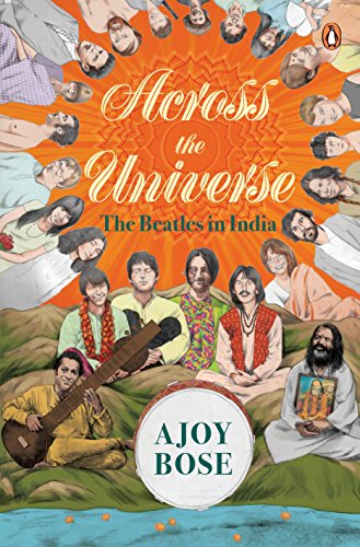 Across the Universe: The Beatles in India von India Viking