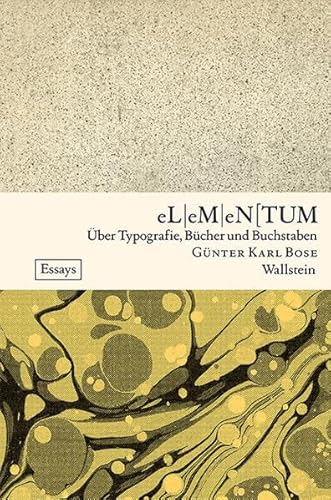 Elementum: Über Typografie, Bücher und Buchstaben