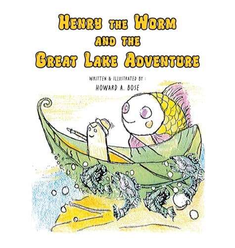 Henry the Worm and the Great Lake Adventure von Lighthouse Literary