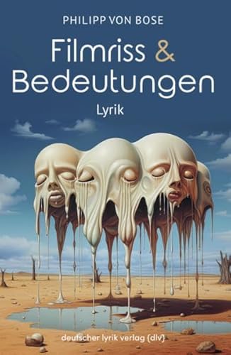 Filmriss & Bedeutungen: Lyrik (deutscher lyrik verlag)