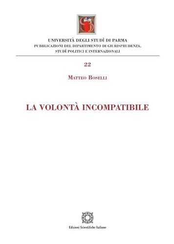La volontà incompatibile
