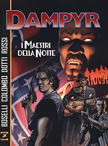 I Maestri Della Notte. Dampyr I Maestri Della Notte. Dampyr von Sergio Bonelli Editore