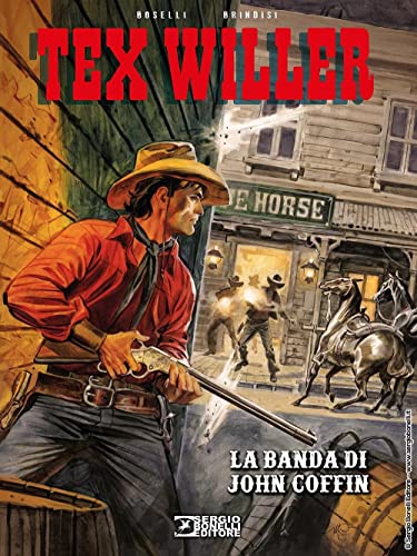 La banda di John Coffin. Tex Willer La banda di John Coffin. Tex Willer von Sergio Bonelli Editore