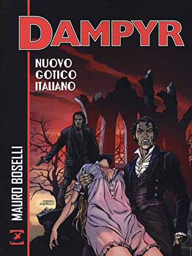 Nuovo gotico italiano. Dampyr von Sergio Bonelli Editore