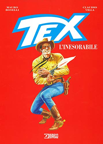 Tex. L'inesorabile von Sergio Bonelli Editore