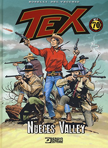 Tex. Nueces Valley Tex. Nueces Valley von Sergio Bonelli Editore