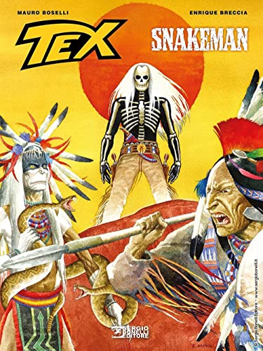Tex. Snakeman Tex. Snakeman von Sergio Bonelli Editore