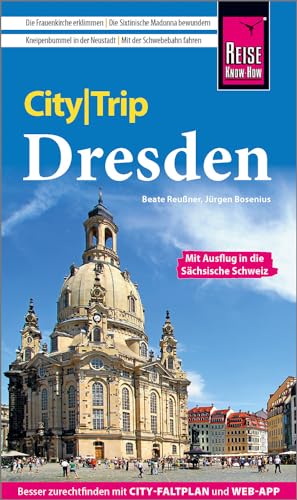 Reise Know-How CityTrip Dresden: Reiseführer mit Stadtplan und kostenloser Web-App