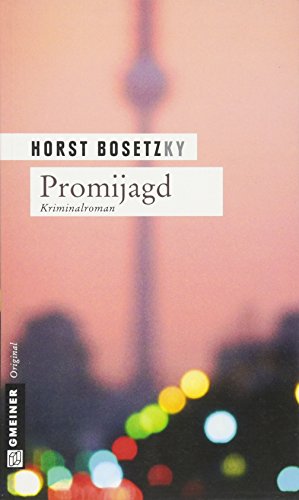 Promijagd: Kriminalroman (Kommissar Mannhardt und Schneeganß) von Gmeiner