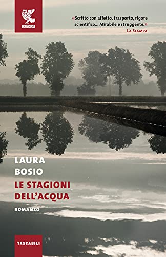 Le stagioni dell'acqua (Tascabili Guanda. Narrativa) von GUANDA