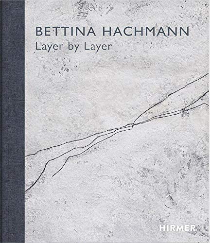 Bettina Hachmann: Layer by Layer