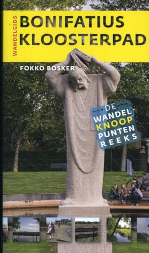 Bonifatius Kloosterpad: Wandelgids