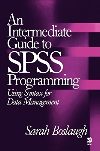 An Intermediate Guide to SPSS Programming: Using Syntax for Data Management