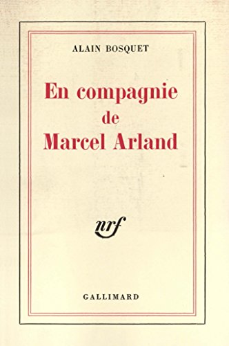 En compagnie de Marcel Arland En compagnie de Marcel Arland von GALLIMARD