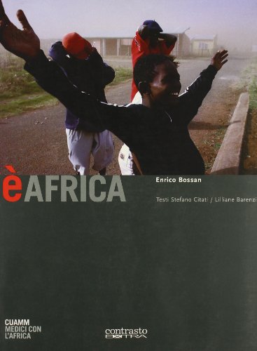 È Africa. Catalogo della mostra (Padova, aprile 2003). Ediz. illustrata von Contrasto