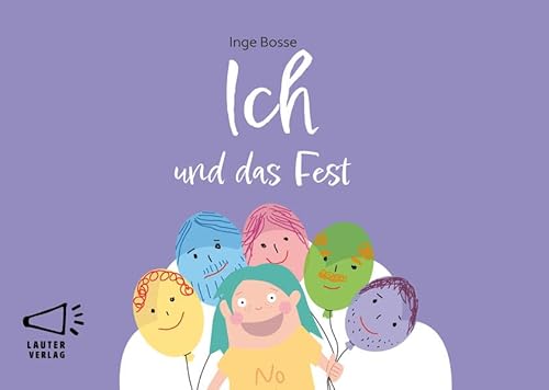 Ich und das Fest: in Groß-/Kleinbuchstaben (4-Buchstaben-Bücher: Einfach lesen mit kurzen Wörtern) von Lauter Verlag,