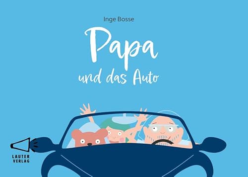 Papa und das Auto: in Groß-/Kleinbuchstaben (4-Buchstaben-Bücher: Einfach lesen mit kurzen Wörtern) von Lauter Verlag