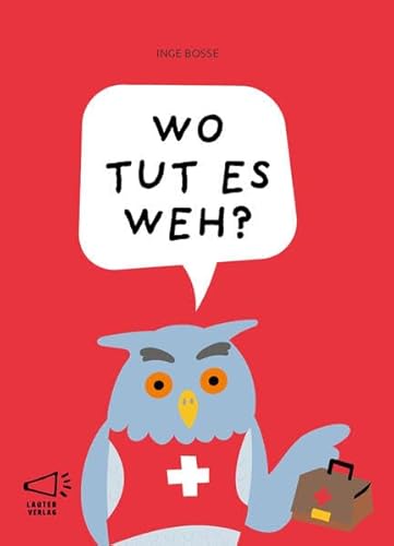 WO TUT ES WEH?: in Großbuchstaben (3-Buchstaben-Bücher: Einfach lesen mit kurzen Wörtern) von Lauter Verlag