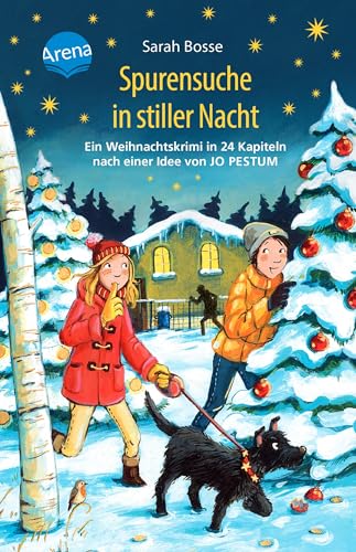 Spurensuche in stiller Nacht. Ein Weihnachtskrimi in 24 Kapiteln nach einer Idee von Jo Pestum: Adventskalender-Krimi mit perforierten Seiten zum Auftrennen von Arena