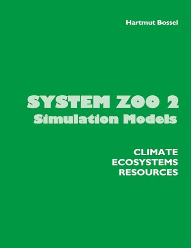 System Zoo 2 Simulation Models: Climate, Ecosystems, Resources von Books on Demand GmbH