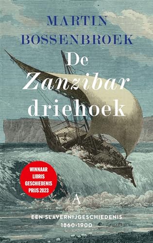 De Zanzibardriehoek: een slavernijgeschiedenis 1860-1900 von Athenaeum