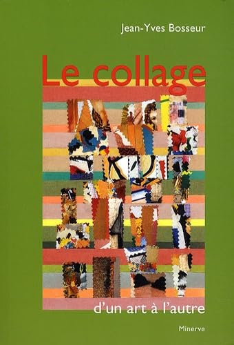 Le Collage d'un art à l'autre