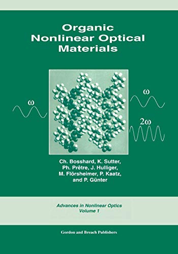 Organic Nonlinear Optical Materials (Advances in Nonlinear Optics, Band 1) von CRC Press