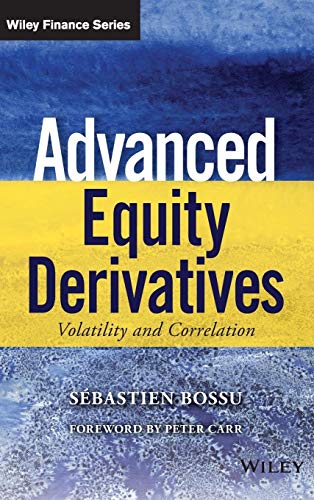 Advanced Equity Derivatives: Volatility and Correlation (Wiley Finance) von Wiley