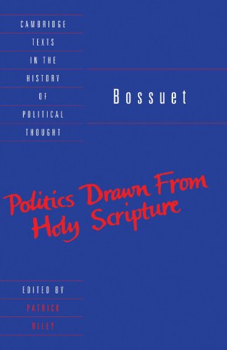 Bossuet: Politics Drawn from the Very Words of Holy Scripture (Cambridge Texts in the History of Political Thought) von Cambridge University Press