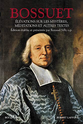 Elévations sur les mystères, méditations et autre s textes Elévations sur les mystères, méditations et autre s textes