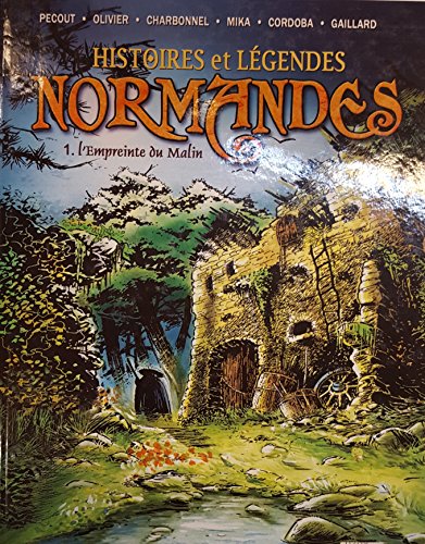 Histoires et légendes normandes : Pays de Conches von VAROU